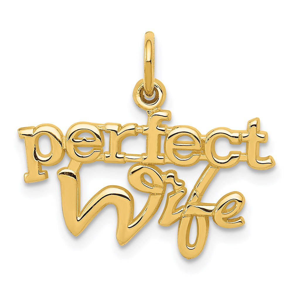14k Yellow Gold Polished Perfect Wife Charm or Pendant, 22mm, Item P26255 by The Black Bow Jewelry Co.